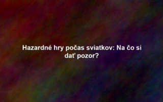 Hazardné hry počas sviatkov: Na čo si dať pozor?